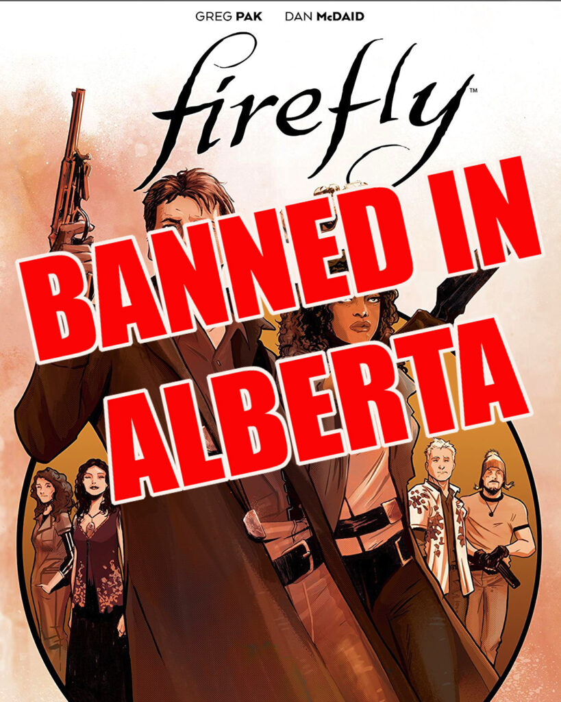 My FIREFLY books just got banned in Alberta